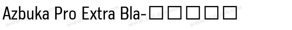 Azbuka Pro Extra Bla字体转换
